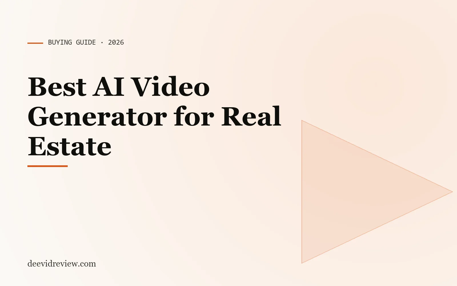 Hero image for "Best AI Video Generator for Real Estate in 2026"